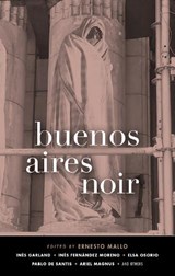 Buenos Aires Noir - Ernesto Mallo - 9781617755224