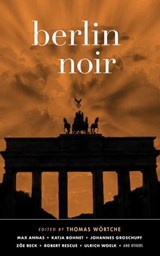 Berlin Noir - Zoë Beck ; Ulrich Woelk - 9781617757242