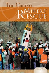 The Chilean Miners' Rescue - LUSTED,  Marcia Amidon - 9781617830976