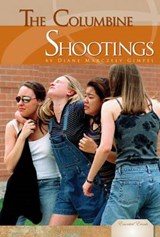 Columbine Shootings - GIMPEL,  Diane - 9781617833083