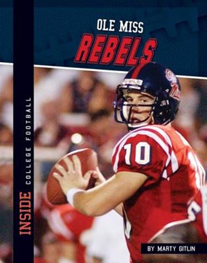 OLE Miss Rebels, GITLIN,  Marty - Gebonden - 9781617836558