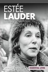 Estée Lauder: Businesswoman and Cosmetics Pioneer: Businesswoman and Cosmetics Pioneer - Robert Grayson - 9781617838927