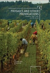 Prosaics and Other Provocations - Gary Saul Morson - 9781618111616