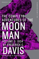 The Complete Adventures of the Moon Man, Volume - DAVIS,  Frederick C. - 9781618272416