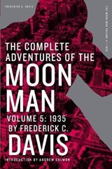 The Complete Adventures of the Moon Man, Volume 5 - Frederick C Davis - 9781618272430