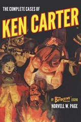 The Complete Cases of Ken Carter - Norvell W. Page - 9781618273529