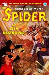 The Spider #16: The City Destroyer - PAGE,  Norvell W. - 9781618274168