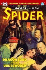 The Spider #22: Dragon Lord of the Underworld - PAGE,  Norvell W. - 9781618274632