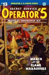Operator 5 #13: March of the Flame Marauders - DAVIS,  Frederick C. - 9781618274700