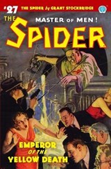 The Spider #27: Emperor of the Yellow Death - PAGE,  Norvell W. - 9781618274830