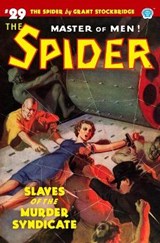 The Spider #29: Slaves of the Murder Syndicate - PAGE,  Norvell W. - 9781618274878
