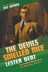 The Devils Smelled Nice - Lester Dent - 9781618277398