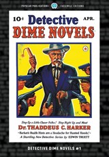 Detective Dime Novels #1 - Edwin Truett ; Robert Leslie Bellem - 9781618277879