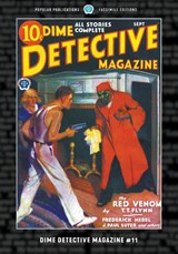 Dime Detective Magazine #11 - T. T. Flynn ; Frederick Nebel ; J. Paul Suter - 9781618277954