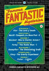Famous Fantastic Mysteries #3 - Ralph Milne Farley ; Homer Eon Flint ; A. Merritt - 9781618277961