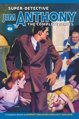 Super-Detective Jim Anthony - Robert Leslie Bellem ; W T Ballard - 9781618278821