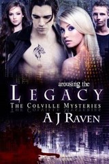Arousing the Legacy - A J Raven - 9781618452450