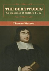 The Beatitudes - Thomas Watson - 9781618957443