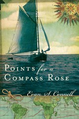 Points for a Compass Rose - Evan S. Connell - 9781619020221
