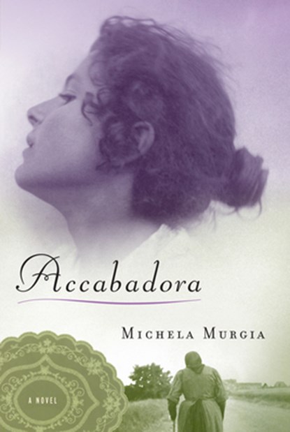 Murgia, M: Accabadora, Michela Murgia - Paperback - 9781619020504