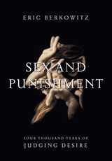Sex and Punishment - Eric Berkowitz - 9781619020788