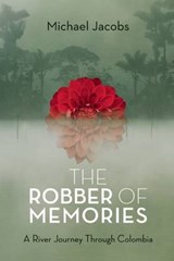 The Robber of Memories - JACOBS,  Michael - 9781619021969