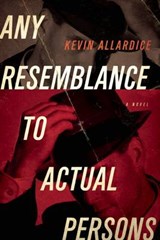 Any Resemblance to Actual Persons - ALLARDICE,  Kevin - 9781619021976