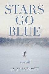 Stars Go Blue - PRITCHETT,  Laura - 9781619023086