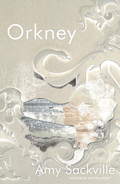 ORKNEY, Amy Sackville - Paperback - 9781619023161