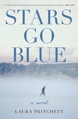 Pritchett, L: Stars Go Blue - Laura Pritchett - 9781619025486