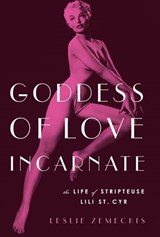Goddess of Love Incarnate - Leslie Zemeckis - 9781619026568