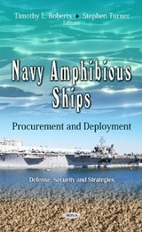 Navy Amphibious Ships - Timothy L Roberts ; Stephen Turner - 9781619427358