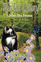 The Cat Lottery - John Des Fosses - 9781619500716