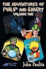The Adventures of Philip and Emery - PAULITS,  John - 9781619503557