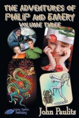 The Adventures of Philip and Emery - JOHN PAULITS,  Paulits - 9781619503571