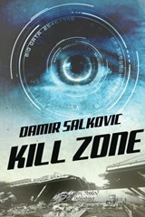 Kill Zone - Damir Salkovic - 9781619506176