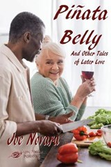 Pinata Belly And Other Tales of Later Love - NOVARA,  Joe - 9781619506503