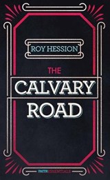 The Calvary Road - HESSION,  Roy - 9781619583214