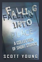 Falling Into Place - YOUNG,  Scott - 9781619844735