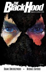 The Black Hood Vol. 1 - SWIERCZYNSKI,  Duane - 9781619889620