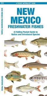 New Mexico Freshwater Fishes - Matthew Morris - 9781620058268