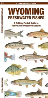 Wyoming Freshwater Fishes - Matthew Morris - 9781620058299