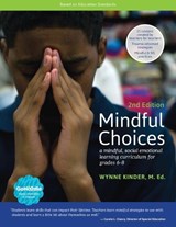 Mindful Choices, 2nd Edition - Wynne Kinder - 9781620063989