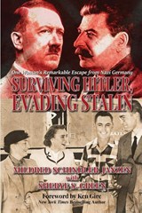Surviving Hitler, Evading Stalin - Mildred Schindler Janzen ; Sherye S Green - 9781620064047