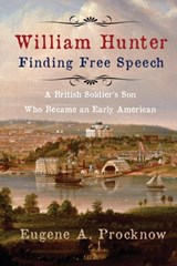 William Hunter - Finding Free Speech - Eugene A Procknow - 9781620065730