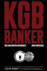 KGB Banker - MCCORMICK,  William Burton ; Christmas, John - 9781620066690