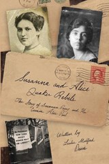 Susanna and Alice - Quaker Rebels - Leslie Denis - 9781620068731