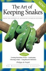 The Art of Keeping Snakes - Philippe de Vosjoli - 9781620080283