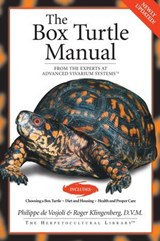 The Box Turtle Manual - Philippe de Vosjoli ; Roger J. Klingenberg - 9781620080368