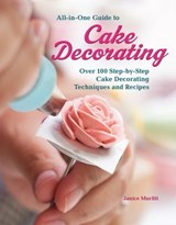All-in-One Guide to Cake Decorating - Janice Murfitt - 9781620082416